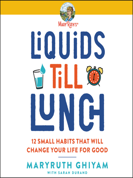 Title details for Liquids till Lunch by MaryRuth Ghiyam - Available